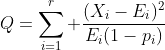 Q=\sum_{i=1}^r \frac{(X_i-E_i)^2}{E_i(1-p_i)}