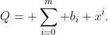 Q= \sum_{i=0}^{m} b_i x^i.