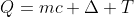 Q=mc \Delta T