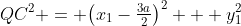 QC^2 = \bigl(x_1-\tfrac{3a}2\bigr)^2 + y_1^2