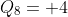 Q_{8}= 4