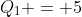 Q_1 = 5