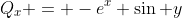 Q_x = -e^x \sin y