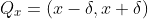 Q_x=(x-\delta,x+\delta)