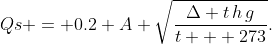 Qs = 0.2 A \sqrt{\dfrac{\Delta t\,h\,g}{t + 273}}.