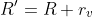 R'=R+r_v