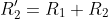 R'_2=R_1+R_2