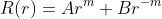 R(r)=Ar^m+Br^{-m}