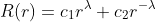 R(r)=c_1r^\lambda+c_2r^{-\lambda}