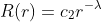 R(r)=c_2r^{-\lambda}