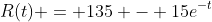 R(t) = 135 - 15e^{-t}