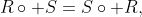 R\circ S=S\circ R,