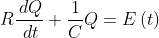 R\frac{\,dQ}{\,dt}+\frac{1}{C}Q=E\left(t\right)
