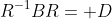 R^{-1}BR= D
