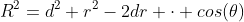 R^2=d^2+r^2-2dr \cdot cos(\theta)