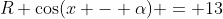 R \cos(x - \alpha) = 13