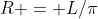 R = L/\pi