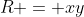 R = xy