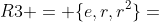 R3 = \{e,r,r^2\}=