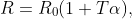 R=R_{0}(1+T\alpha),