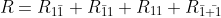 R=R_{1\bar{1}}+R_{\bar{1}1}+R_{11}+R_{\bar{1}\bar{ 1}}