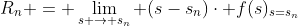 R_{n} = \lim_{s \rightarrow s_{n}} (s-s_{n})\cdot f(s)_{s=s_{n}}