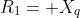 R_1= X_q