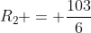R_2 = \dfrac{103}6