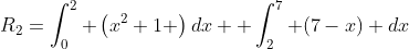 R_2=\int_0^2 \left(x^2+1 \right)dx +\int_2^7 (7-x) dx