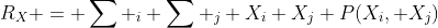 R_X = \sum _i \sum _j X_i X_j P(X_i, X_j)