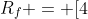 R_f = [4; -\infty)