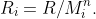 R_i=R/M_i^n.