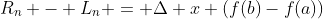 R_n - L_n = \Delta x (f(b)-f(a))