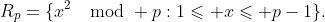 R_p=\{x^2\mod p:1\leqslant x\leqslant p-1\}.