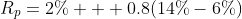R_p=2\% + 0.8(14\%-6\%)