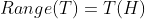 Range(T)=T(H)