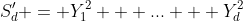 S'_d = Y^2_1 + ... + Y^2_d