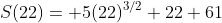 S(22)= 5(22)^{3/2}+22+61