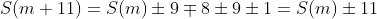 S(m+11)=S(m)\pm9\mp8\pm9\pm1=S(m)\pm11
