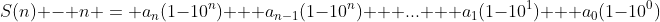 S(n) - n = a_n(1-10^n) + a_{n-1}(1-10^n) + ... + a_1(1-10^1) + a_0(1-10^0)