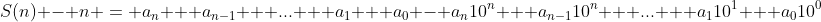 S(n) - n = a_n + a_{n-1} + ... + a_1 + a_0 - a_n10^n + a_{n-1}10^n + ... + a_110^1 + a_010^0