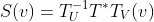 S(v)=T_U^{-1}T^*T_V(v)