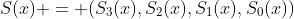 S(x) = (S_3(x),S_2(x),S_1(x),S_0(x))