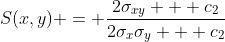 S(x,y) = \frac{2\sigma_{xy} + c_2}{2\sigma_x\sigma_y + c_2}