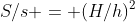 S/s = (H/h)^2