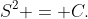 S^2 = C.