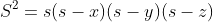 S^2=s(s-x)(s-y)(s-z)