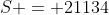 S = 21134