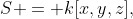 S = k[x,y,z],