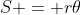 S = r\theta